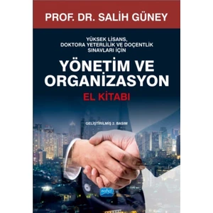 Yönetim Ve Organizasyon El Kitabı - Yüksek Lisans Doktora Ve Doçentlik Sınavları İçin