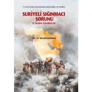 Suriyeli Sığınmacı Sorunu Ve Basına Yansımalar