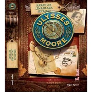 Ulysses Moore 14 Karanlık Limanlara Seyahat: Sc Geçişi - Pierdomenico Baccalario