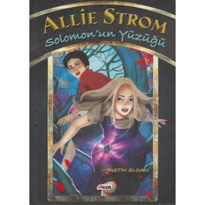 Allie Strom 1:Solomon'un Yüzüğü (Ciltli)