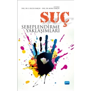 Suç Sebeplendirme Yaklaşımları