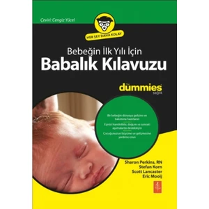 Bebeğin İlk Yılı İçin Babalık Kılavuzu For Dummies - Dad’S Guide To Baby’S First Year For Dummies