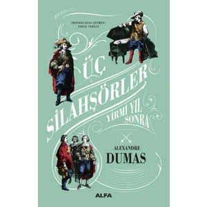 Üç Silahşörler Yirmi Yıl Sonra (Ciltli) - Alexandre Dumas