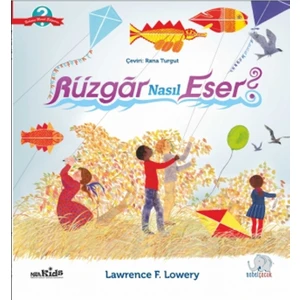 Rüzgar Nasıl Eser?: How Does The Wind Blow?