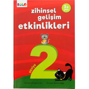 Zihinsel Gelişim Etkinlikleri :Seviye 2