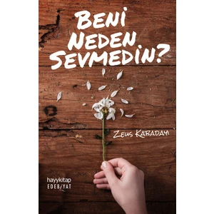 Beni Neden Sevmedin? - Zeus Kabadayı