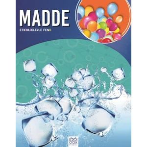 Etkinliklerle Fen :Madde