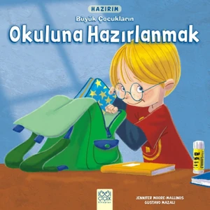 Hazırım :Büyük Çocukların Okuluna Hazırlanmak