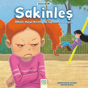 Hazırım Sakinleş Öfkeli, Hayal Kırıklığına Uğramış Ve Üzgün - Jennifer Moore Mallinos