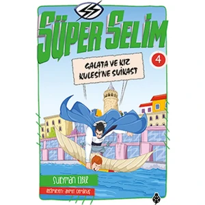 Süper Selim :4 Galata Ve Kız Kulesi'Ne Suikast