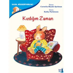 Nasıl Hissediyorum?Kızdığım Zaman