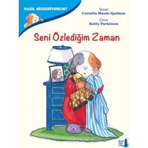 Nasıl Hissediyorum?Seni Özlediğim Zaman