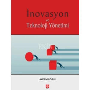 İnovasyon Ve Teknoloji Yönetimi - Akif Emiroğlu