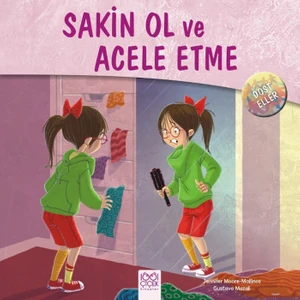 Dost Eller :Sakin Ol Ve Acele Etme