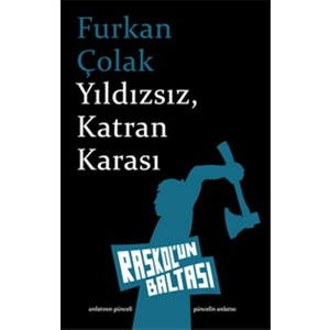 Yıldızsız, Katran Karası