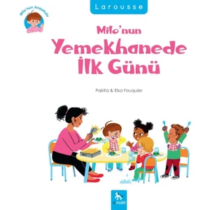 Milo’nun Yemekhanede İlk Günü