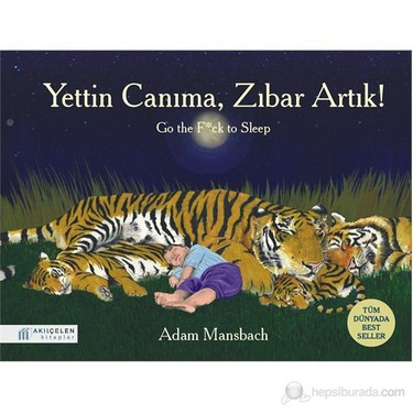 Yettin Canıma, Zıbar Artık!-Adam Mansbach Kitabı ve Fiyatı