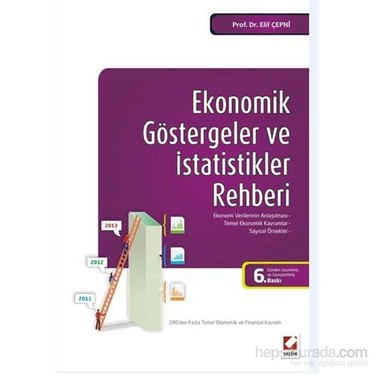 Ekonomik Gostergeler Ve Istatistikler Rehberi Ekonomi Kitabi