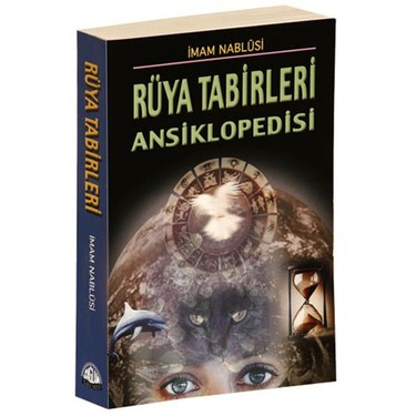 Ruya Tabirleri Ansiklopedisi Roman Boy Imam Nablusi Kitabi