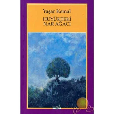 Hüyükteki Nar Ağacı - Yaşar