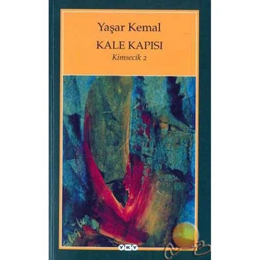 Kale Kapısı: Kimsecik 2 - Yaşar