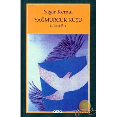 Yağmurcuk Kuşu: Kimsecik 1 - Yaşar
