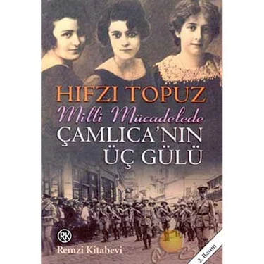 Çamlıca'nın Üç Gülü - Hıfzı