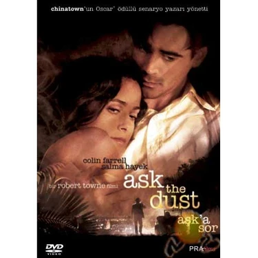 Ask The  Dust (Aşk'a