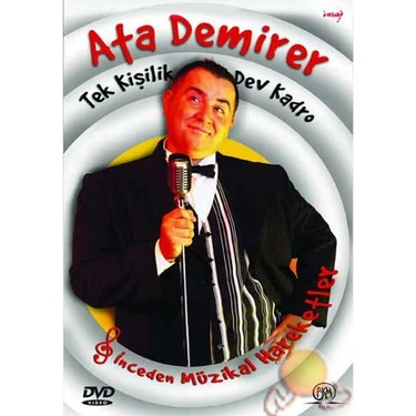 Ata Demirer: Tek Kişilik Dev Kadro (İnceden Müzikal Hareketler) ( DVD