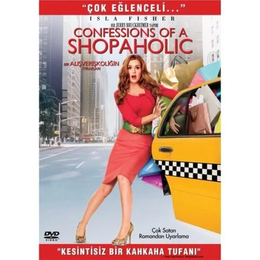 Confessions Of A Shopaholıc (Bir Alışverişkoliğin