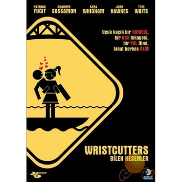 Wristcutters: A Love Story (Bilek Kesenler: Bir Aşk Hikayesi)