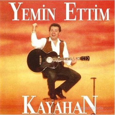 Kayahan - Yemin Ettim