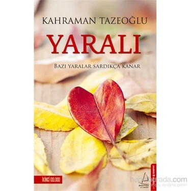 Yaralı - Kahraman