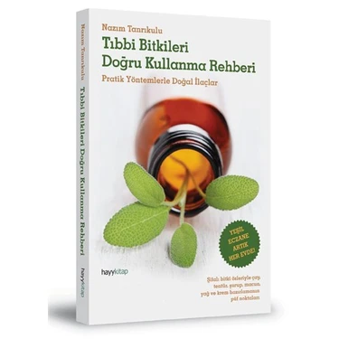 Tıbbi Bitkileri Doğru Kullanma Rehberi - Nazım