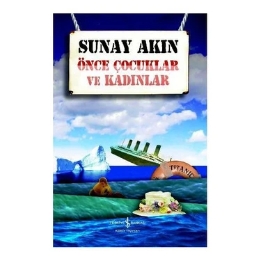 Önce Çocuklar Ve Kadınlar - Sunay