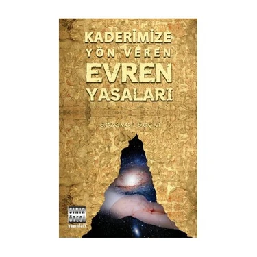 Kaderimize Yön Veren Evren Yasaları-Sezaver