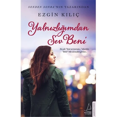 Yalnızlığımdan Sev Beni - Ezgün