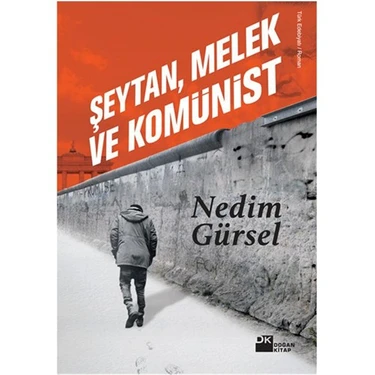 Şeytan, Melek ve Komünist - Nedim