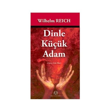 Uykusuz Okumalar Dinle Kucuk Adam Wilhelm Reich 18 04 2018