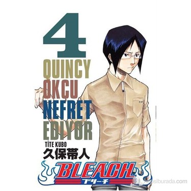 Bleach 4 Quincy Okcu Nefret Ediyor Tite Kubo Kitabi Ve Fiyati