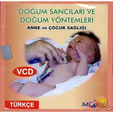 Anne ve Çocuk Sağlığı 5 (Doğum Sancıları ve Doğum Yöntemleri) ( VCD