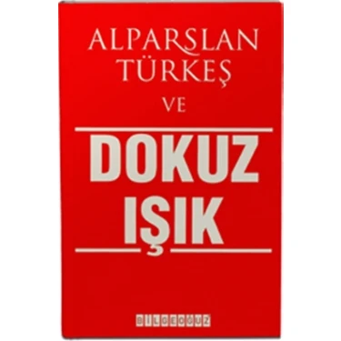 Alparslan Türkeş ve Dokuz Işık Kitabı ve Fiyatı - Hepsiburada