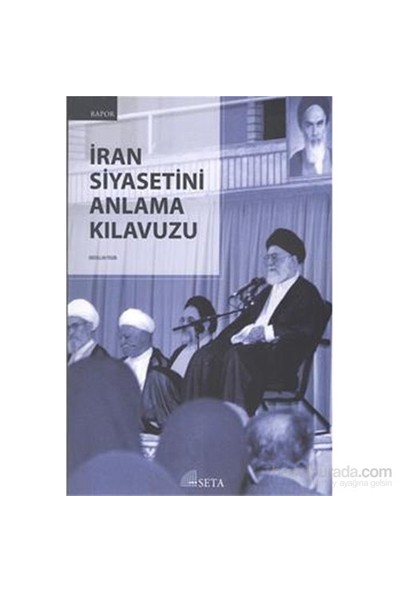 İran Siyasetini Anlama Kılavuzu-Abdullah Yegin
