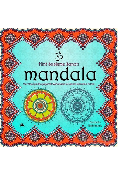 Mandala – Hint Süsleme Sanatı - Anabella Nightingale