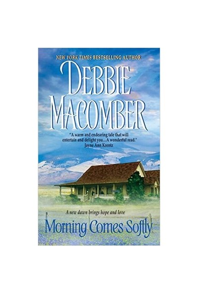 morning comes softly by debbie macomber morning comes softly by debbie macomber