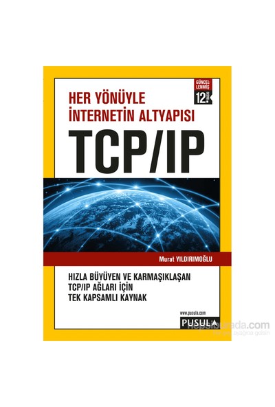 Her Yönüyle İnternetin Altyapısı Tcp/Ip - Murat Yıldırımoğlu