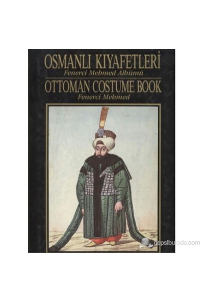 Osmanlı Kıyafetleri