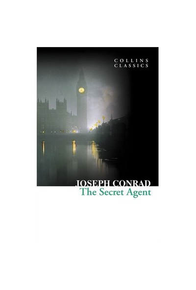 The Secret Agent (Collins Classics) - Joseph Conrad