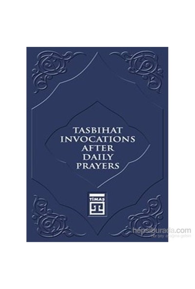 Tasbihat Invocations After Daily Prayers-Kolektif