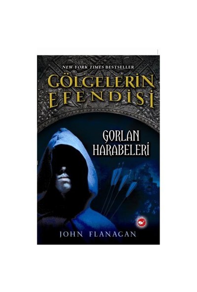 Gölgelerin Efendisi 1- Gorlan Harabeleri - John Flanagan